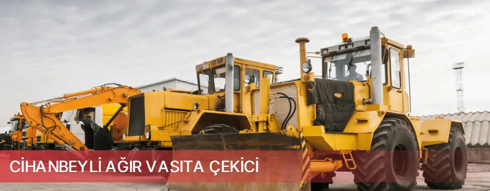 Cihanbeyli İlçemi Ağır Vasıta Çekici